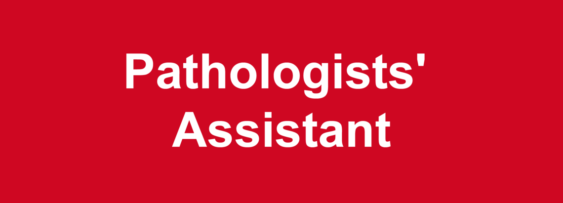 Pathologists' Assistant