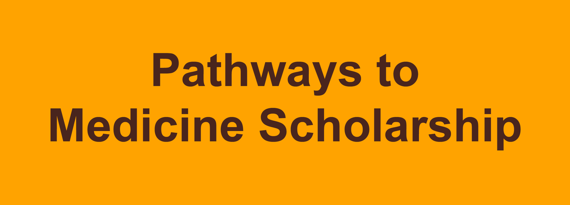 Pathways to Medicine Scholarship