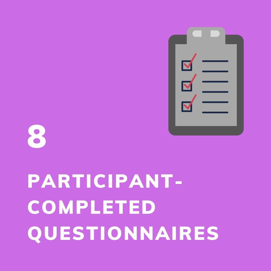 Participants complete different questionnaires before each visit