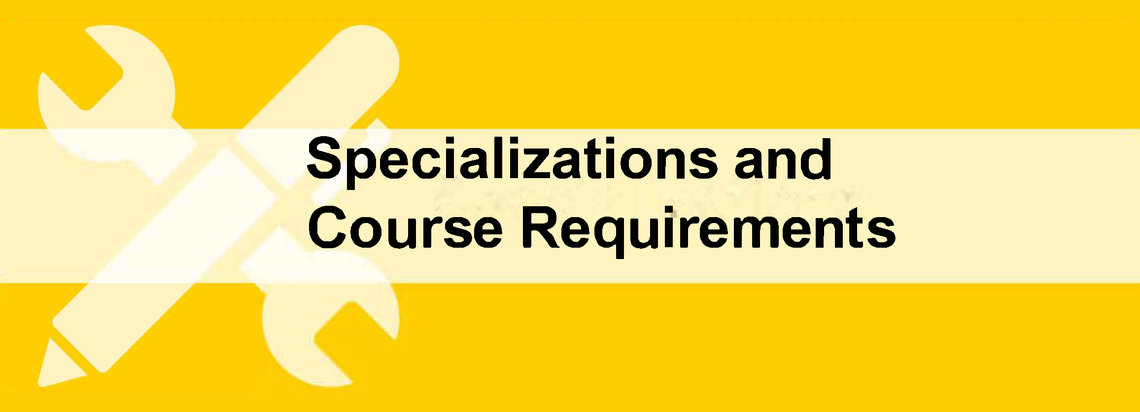 Specializations and Course Requirements