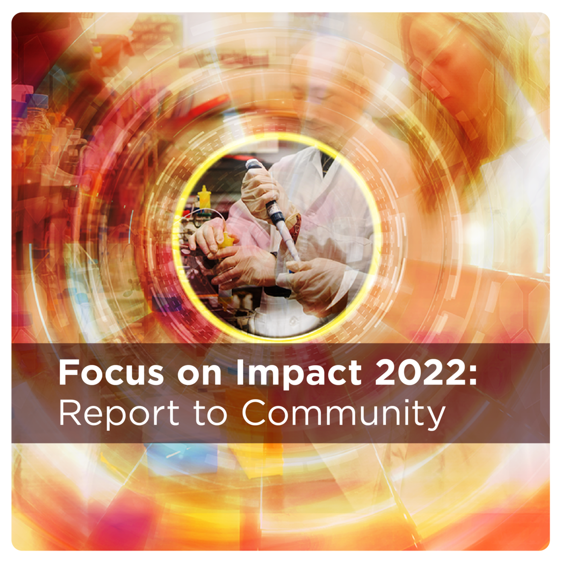 Focus on Impact 2022: Report to Community