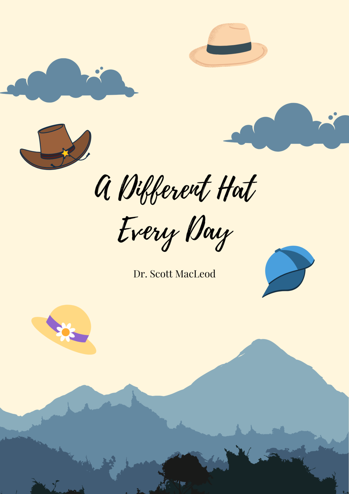 A Different Hat Every Day