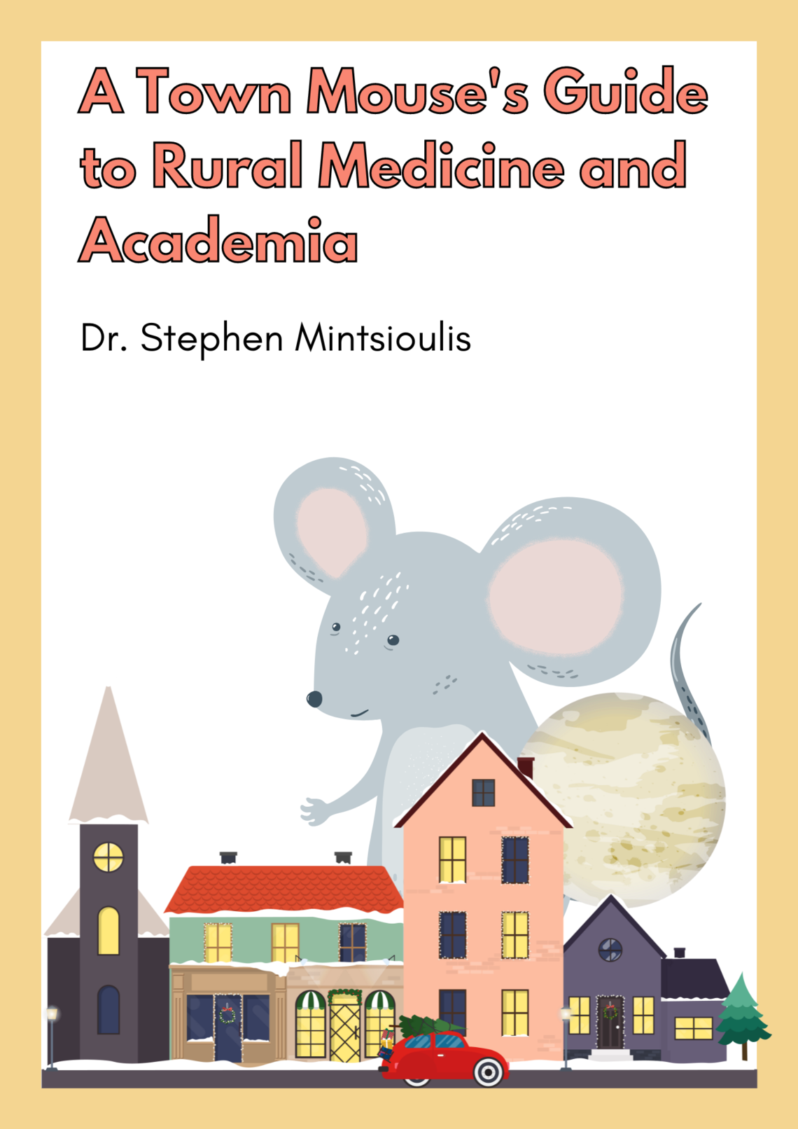 A Town Mouse's Guide to Rural Medicine and Academia