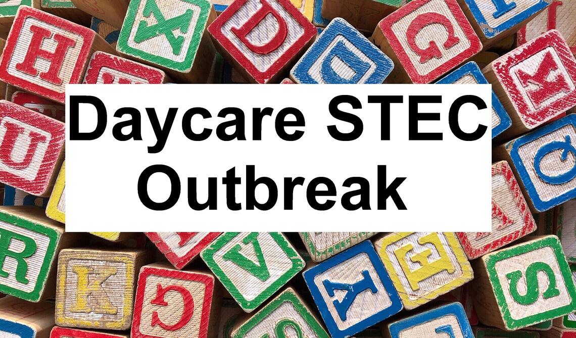 Daycare STEC Outbreak