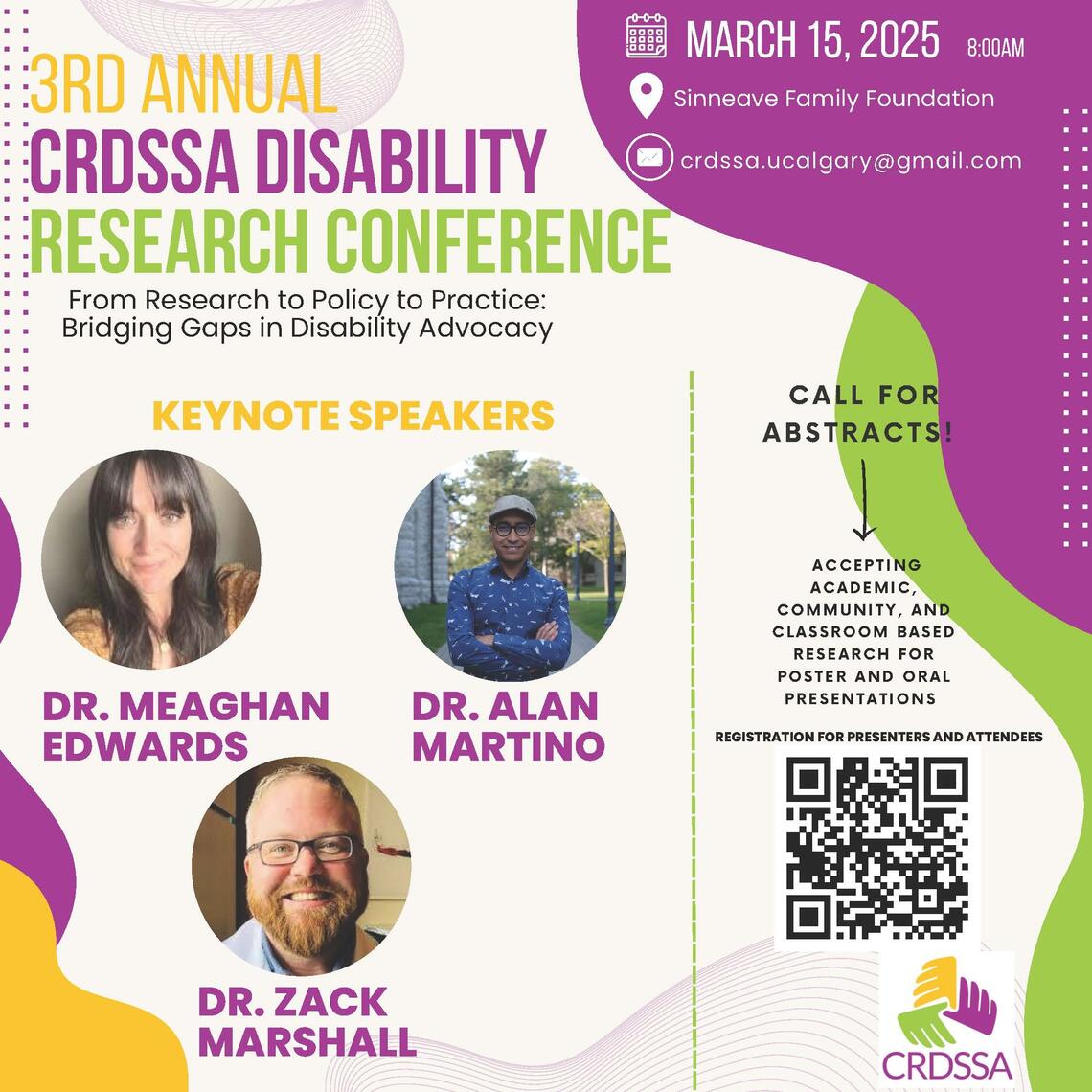 Colorful poster with waves of purple, green, and yellow along the border. Third annual CRDSSA Disability Research Conference to be held on March 15, 2025 at the Sinneave Family Foundation. A QR code to register for the event is available, and the email for the CRDSSA is provided for any further questions or insights (crdssa.ucalgary@gmail.com)