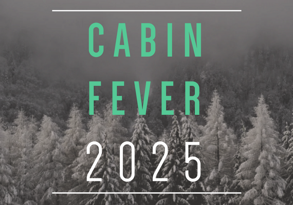 Cabin Fever 2025 logo against a greyscale forest backdrop