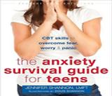 The Anxiety Survival Guide for Teens